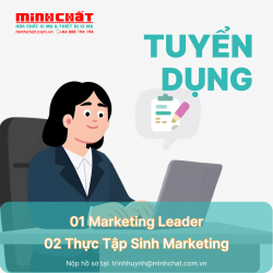 THÔNG BÁO TUYỂN DỤNG MARKETING LEADER & THỰC TẬP SINH MARKETING - NĂM 2026